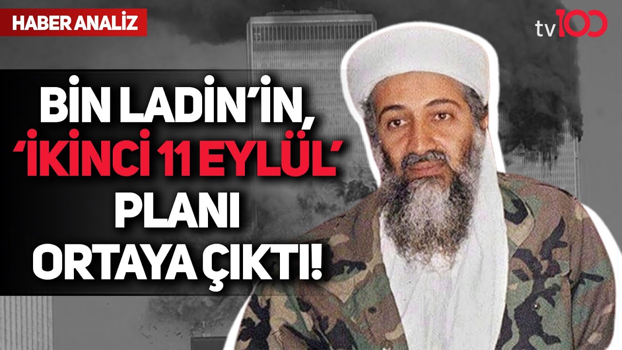 Usame bin Ladin 'İkinci 11 Eylül' Planı Ortaya Çıktı!