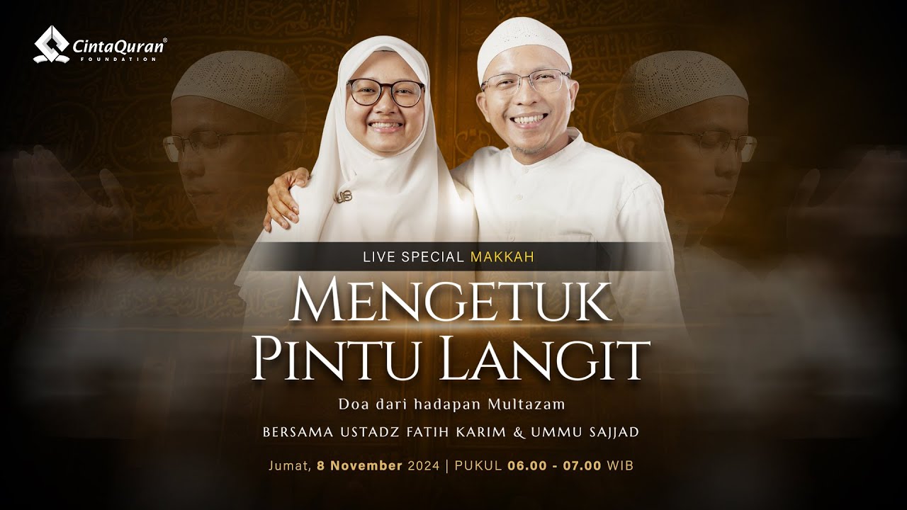 [LIVE] Mengetuk Pintu Langit | bersama Ust. Fatih Karim & Ummu Sajjad