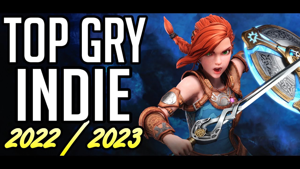TOP GRY INDIE 2022 / 2023 - Gry Przygodowe / Gry Akcji (PC / PS5 / Xbox / Switch)