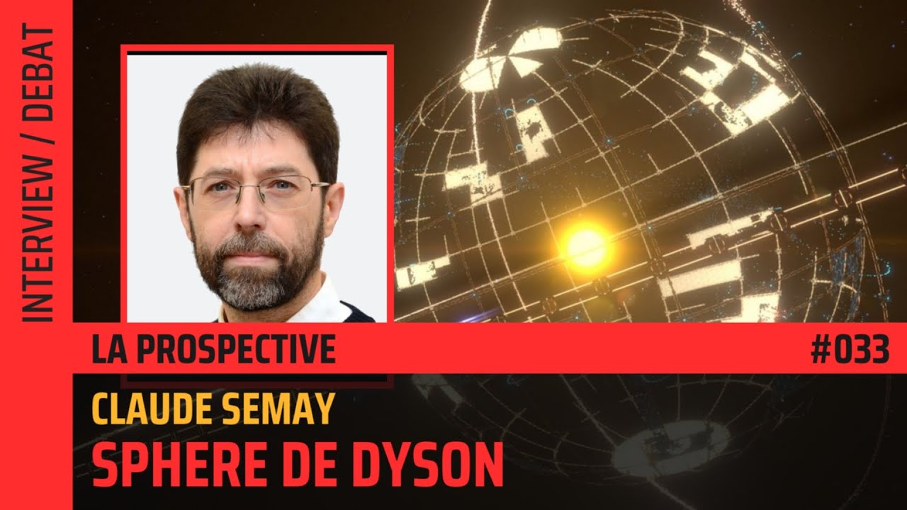 🎙Sphère de Dyson, mégastructure et civilisations extra-terrestres – avec Claude Semay🎙