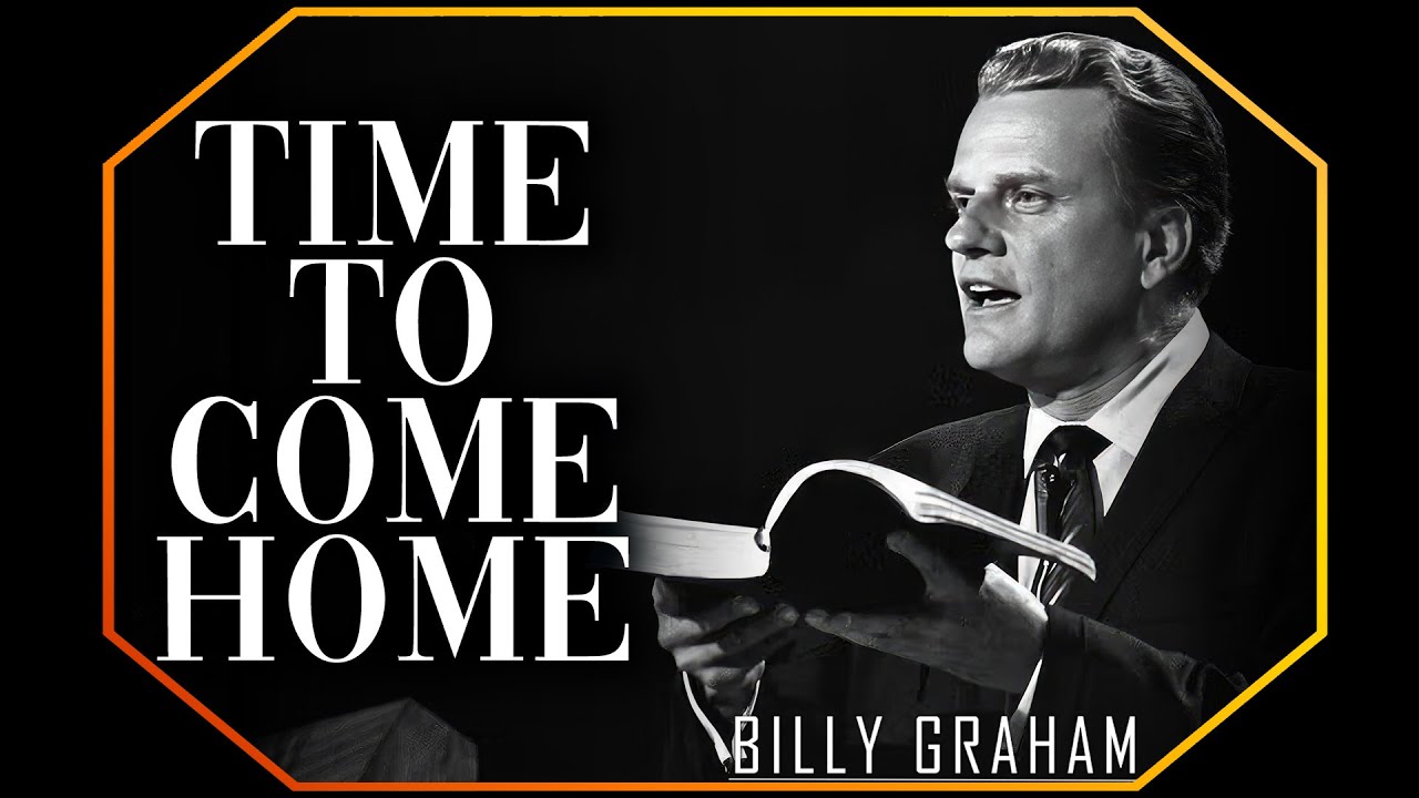 Time to come home | Billy Graham Sermon #BillyGraham #Gospel #Jesus #Christ