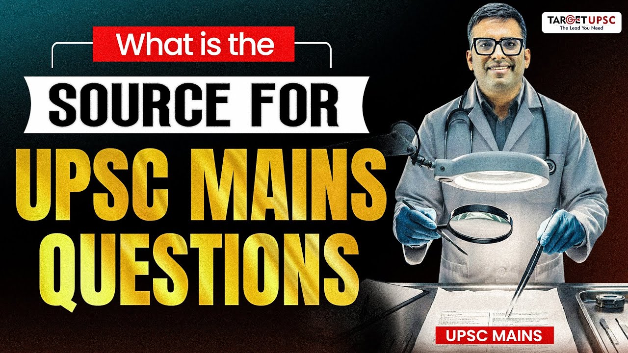 Most Aspirants Miss This: Hidden Source of UPSC Mains 2025 Questions - Must watch for UPSC 2026