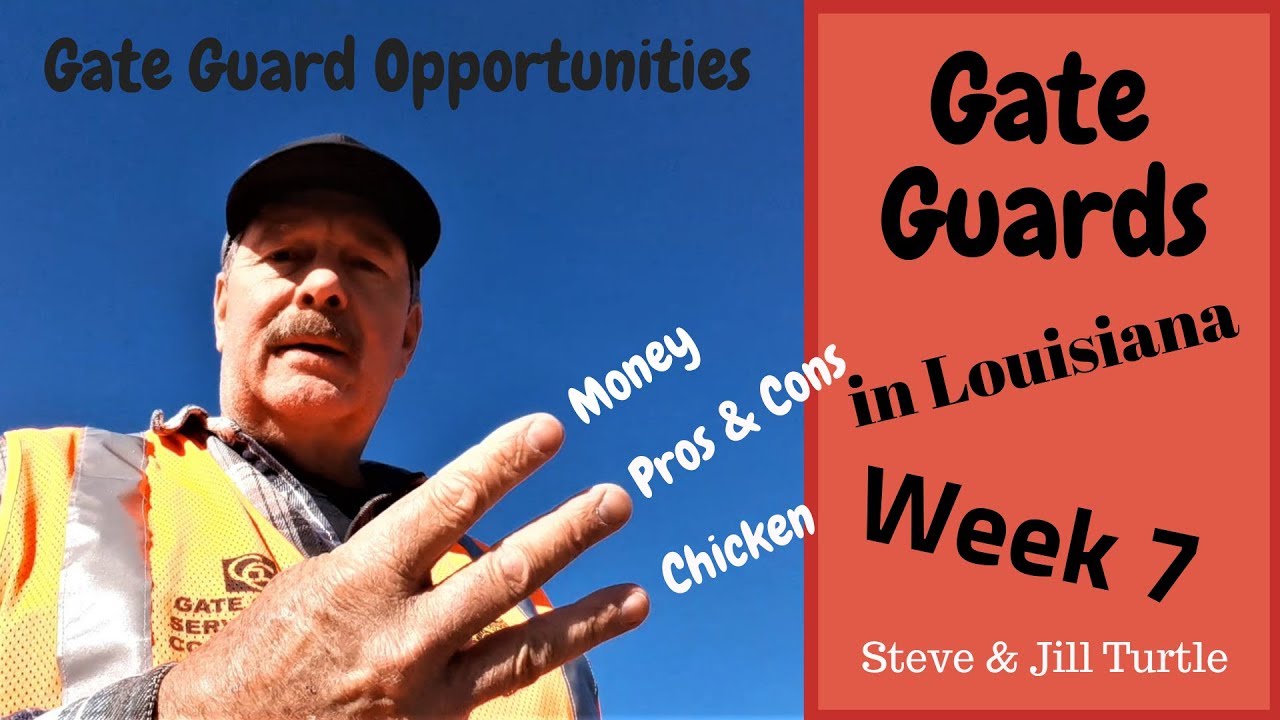 Gate Guarding, $ Money $, and Pros & Cons, Week 7, A Workamper's Story