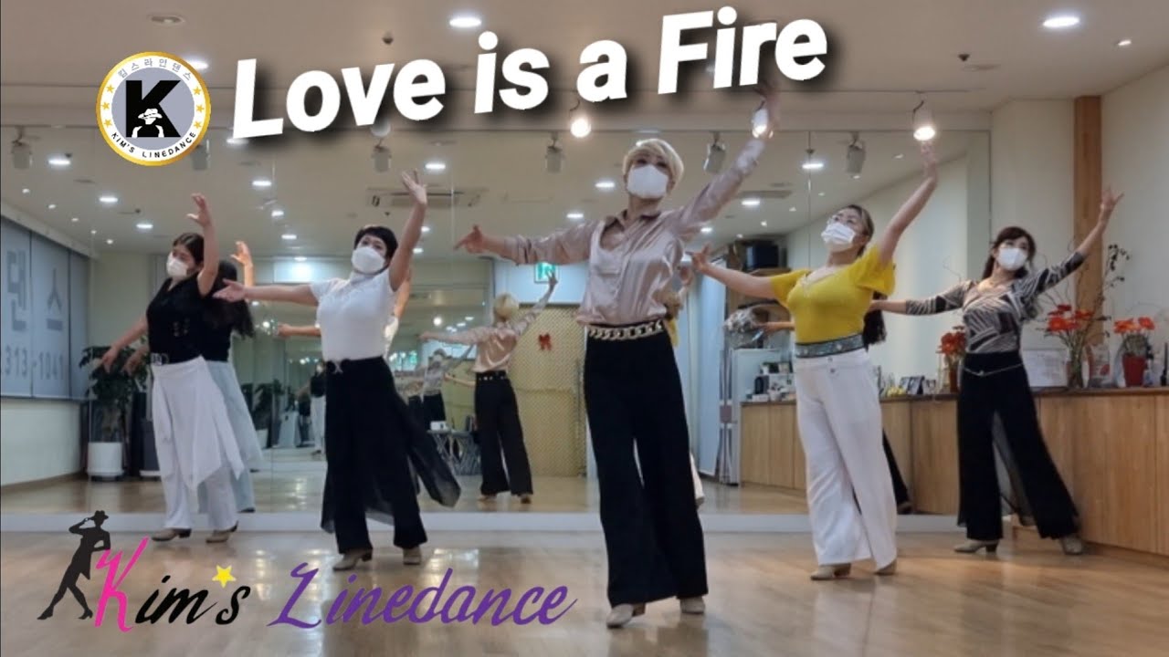 Love is a Fire Linedance 중급 왈츠 라인댄스 킴스라인댄스 토요강사동아리 [Choreo: Shelly G., Kate S. & Dee M.]