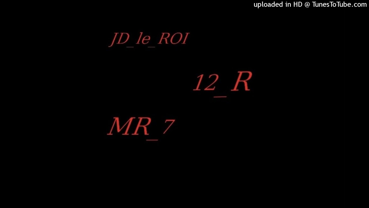 12_R feat JD_le ROI_ AUTHENTIQUE_ MR7