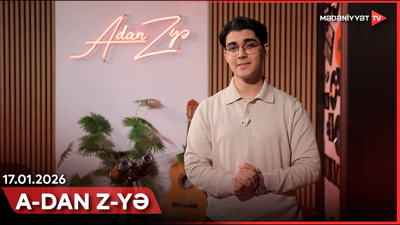 A-dan Z-yə | 17.01.2026