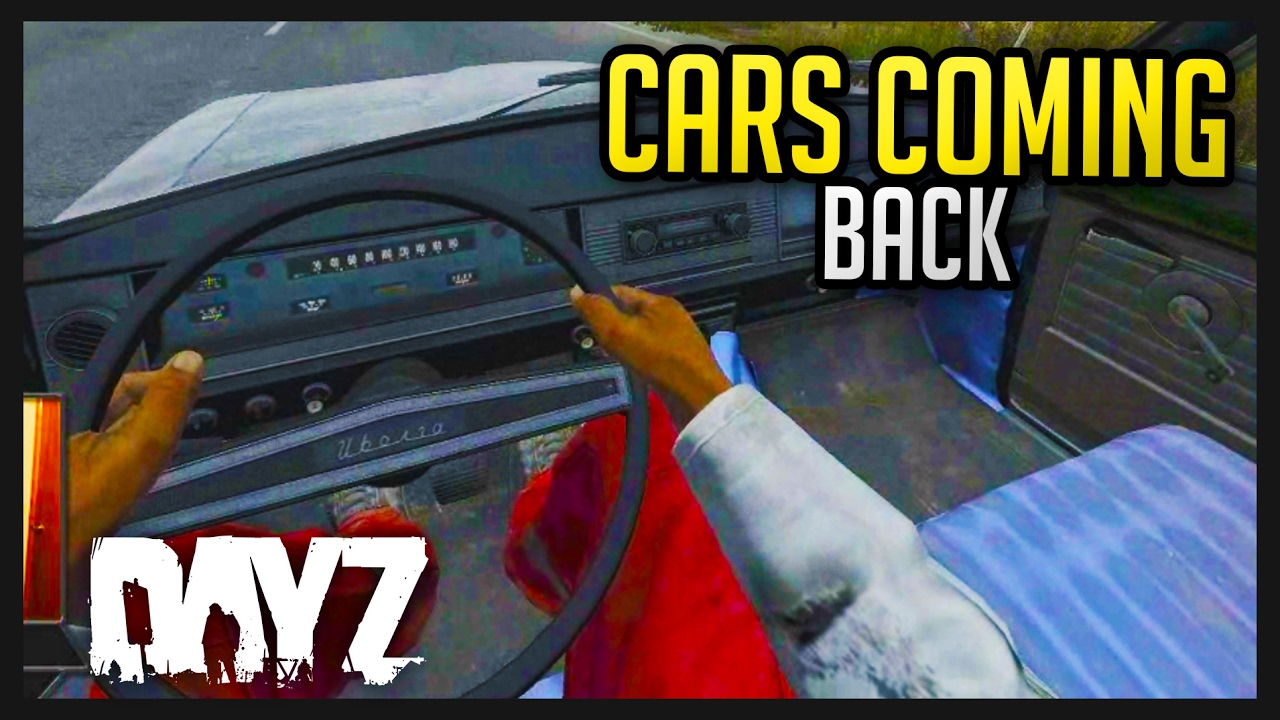 DAYZ .61 GAMEPLAY - CARS COMING BACK