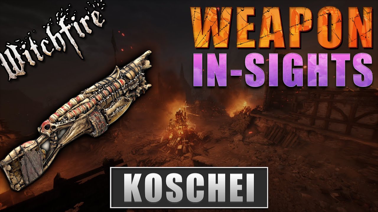 Weapon Insights - Koschei #Witchfire #WebGraveUpdate