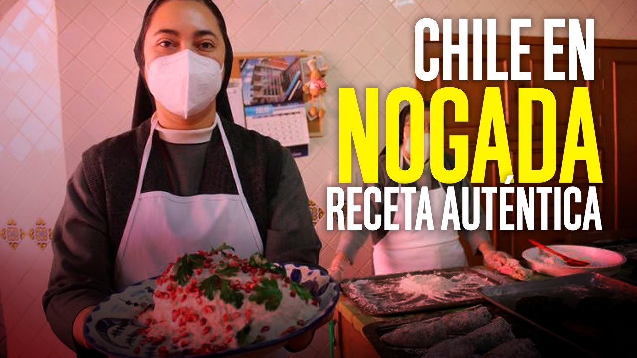 Chiles en Nogada: Usan Monjas Jerónimas receta auténtica de las Agustinas