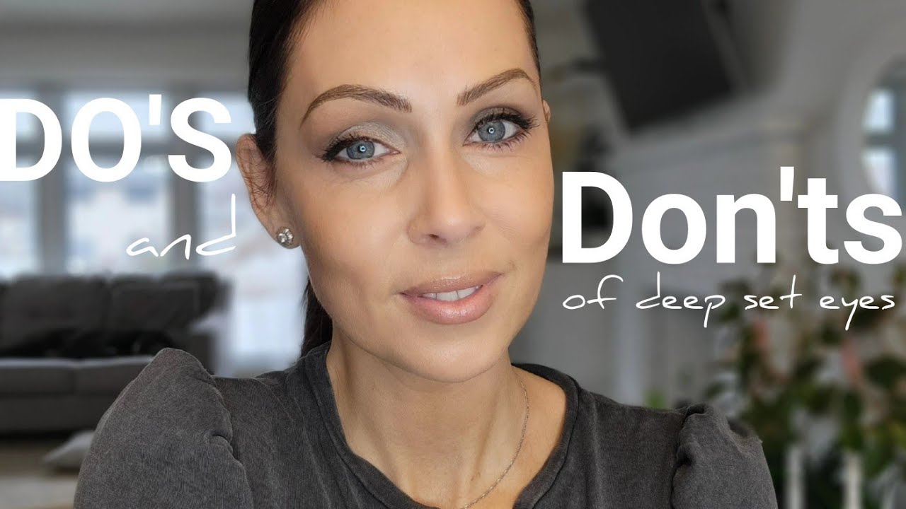 Do's and Don'ts of Deep Set Eyes/Mature Eyes