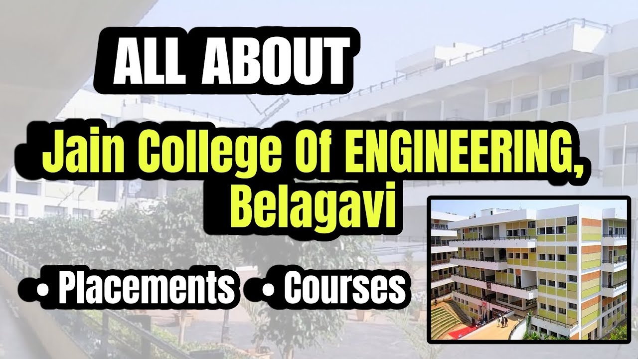 All About Jain College Of Engineering Belagavi | Jain College Of Engineering Belgaum #jce #infogoal