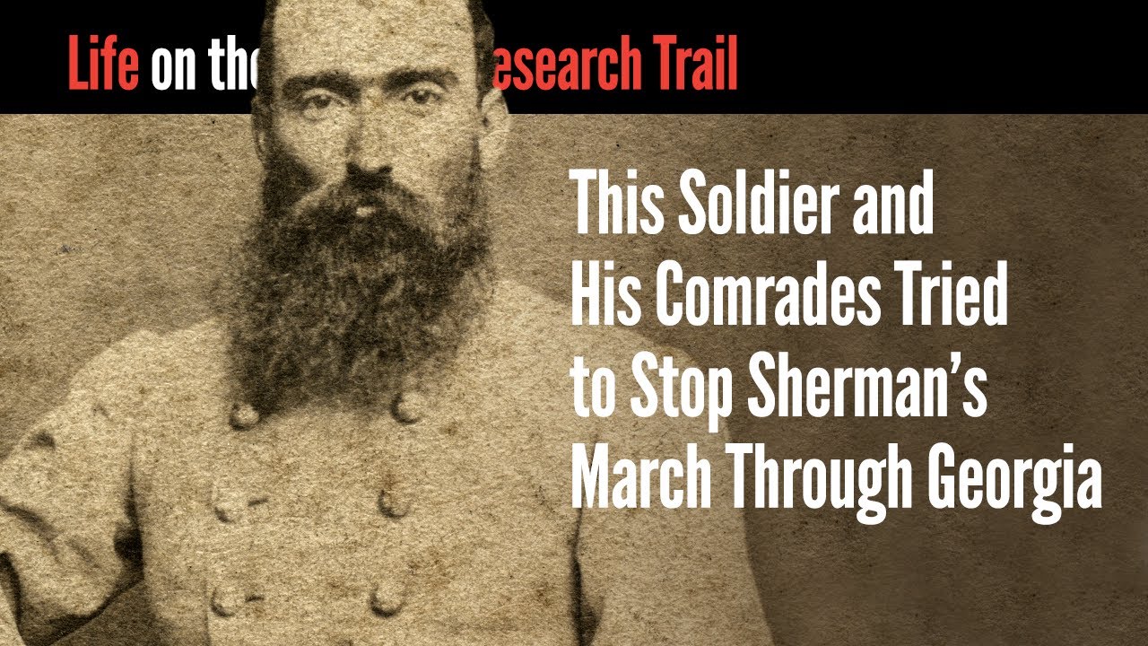 This Soldier and His Comrades Tried to Stop Sherman’s March Through Georgia