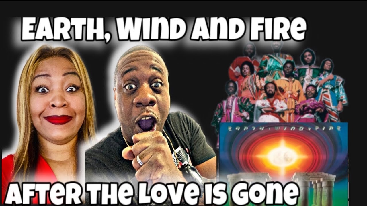 Amazing Sound!! Earth, Wind and Fire - After The Love Has Gone (Reaction)