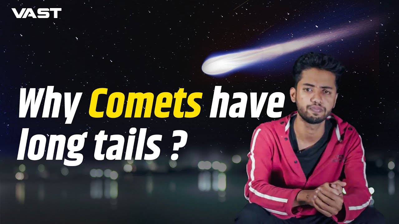 Why Comets have long tails? | VAST | Tamil | LMES