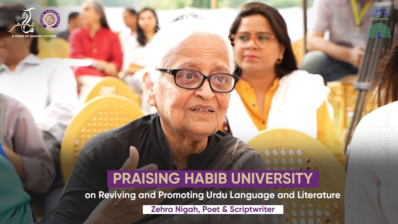 Famous Poet & Scriptwriter - Zehra Nigah praising words for Habib University's Students and Faculty