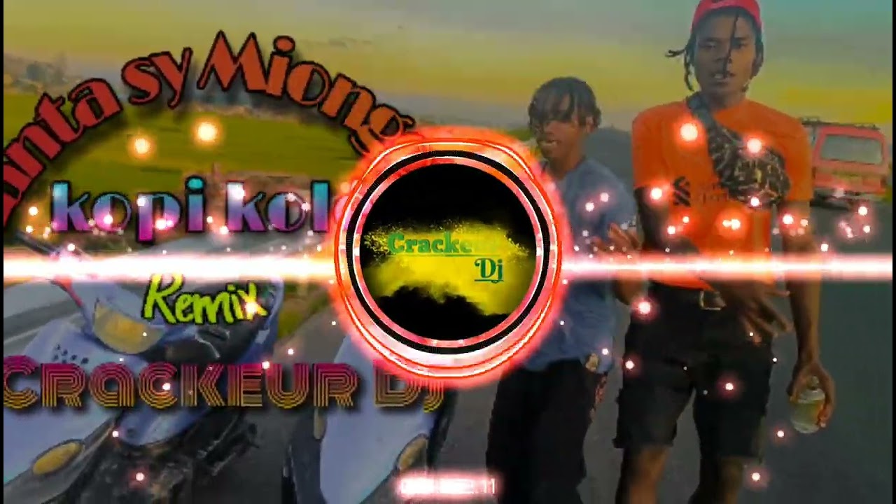 Manta sy Miongotra : 🎧🎧kopi kolé remix 2023 by Crackeur Dj 🎧🎧