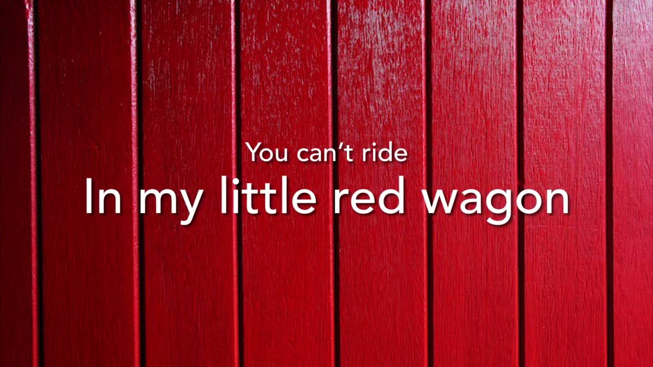 Little Red Wagon~Miranda Lambert lyrics