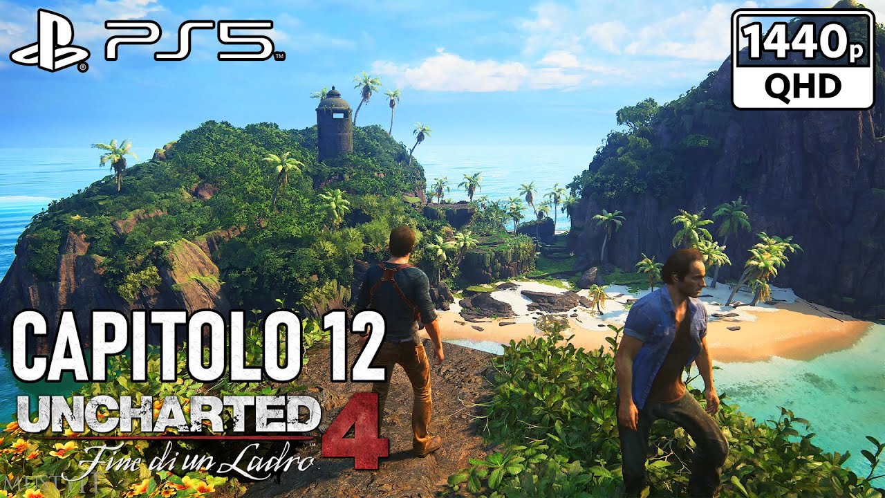 CAPITOLO 12 -Uncharted 4: Fine di un Ladro REMASTERED Walkthrough ITA PS5 (NO COMMENTARY) 1440p60 2K