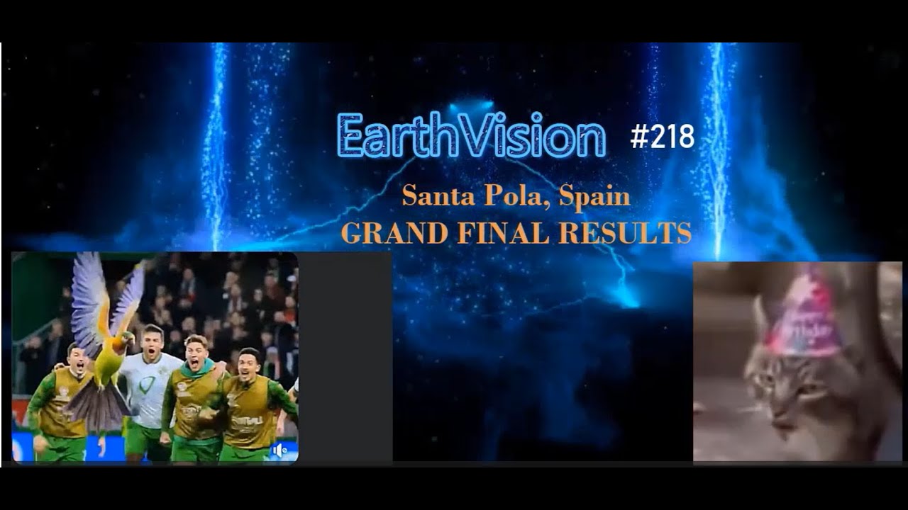 EarthVision #218 - Grand Final Results