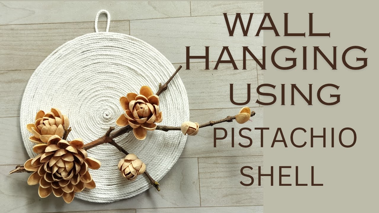 Wall hanging using pista shell / diy pista shell craft / craft from waste material /wall decor ideas