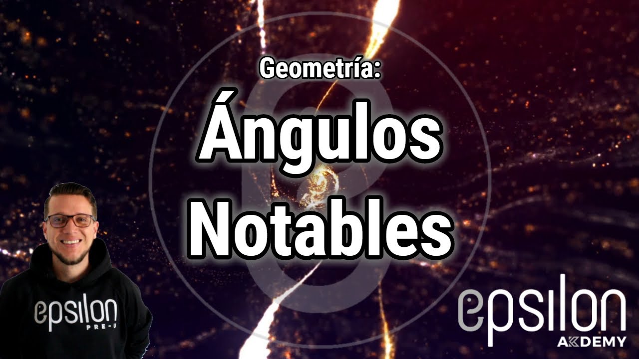 Ángulos Notables  #Geometría  #ÉpsilonAkdemy
