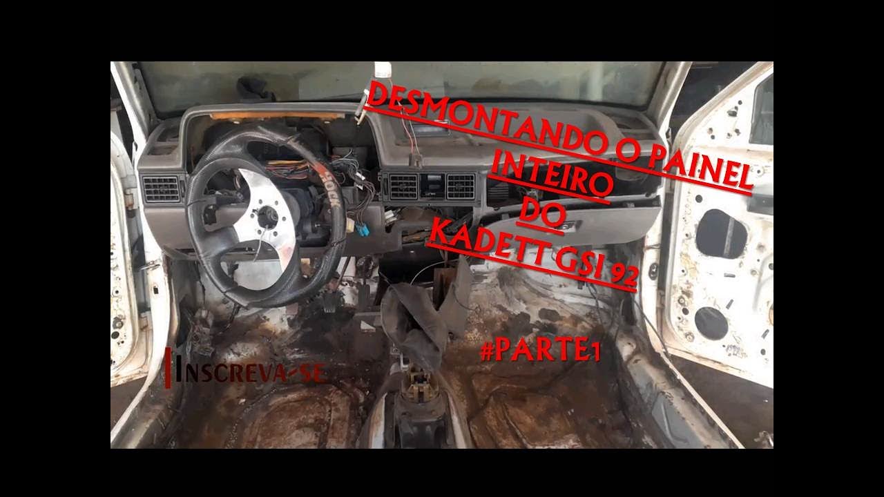 MEU KADETT  GSI 92, DESMONTANDO o PAINEL INTEIRO! PASSO A PASSO, FAÇA VOCÊ MESMO. #Parte1