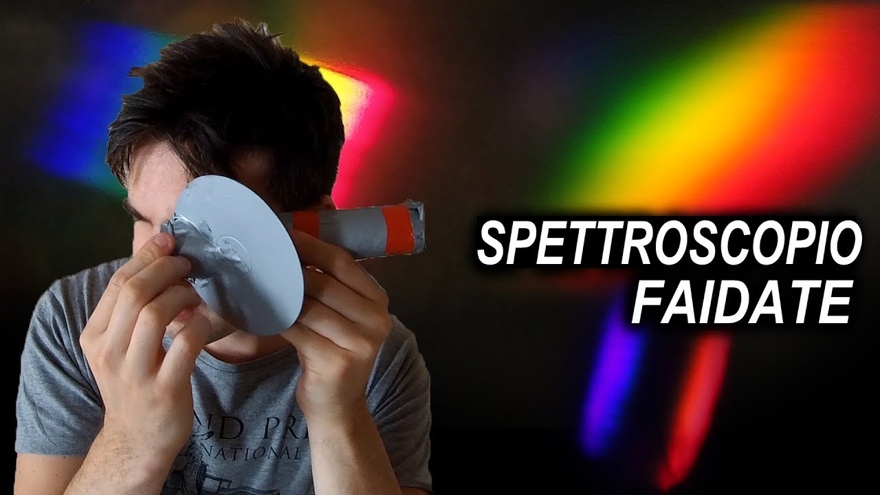 SPETTROSCOPIO FAI DA TE: Costruzione e Funzionamento