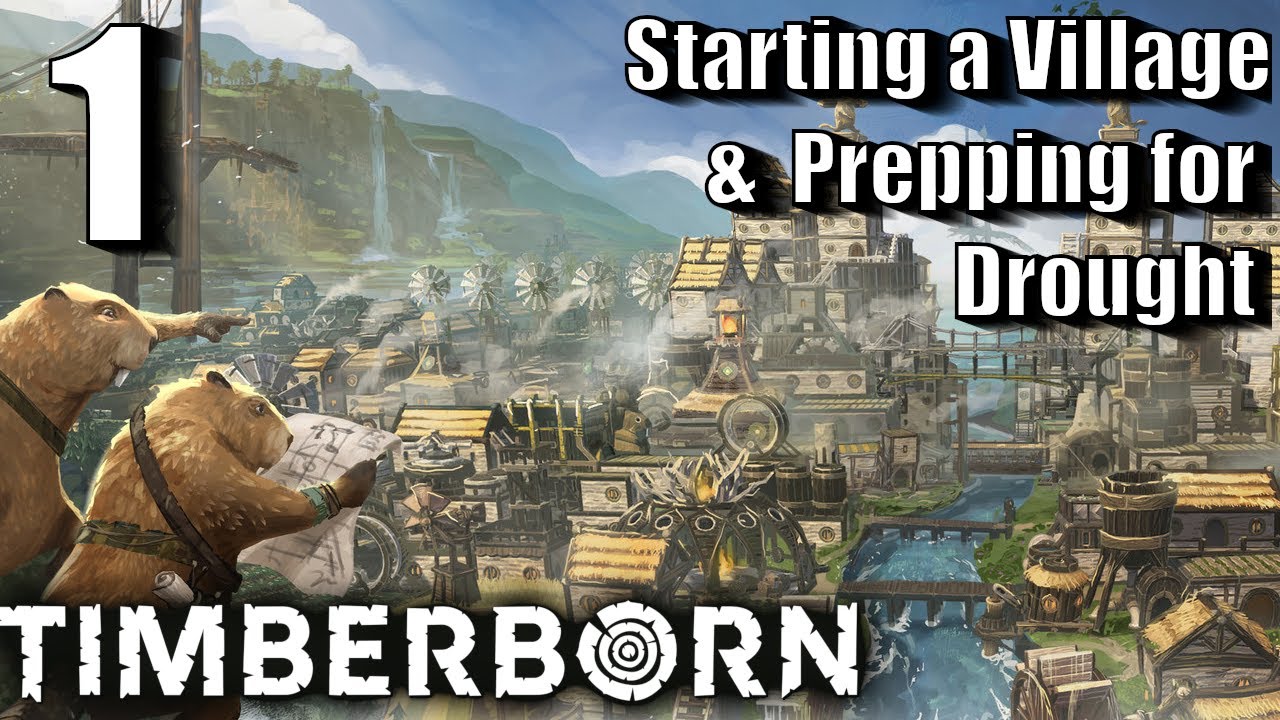 Timberborn - Survival City Builder With BEAVERS!!! || Starting the Village || #01