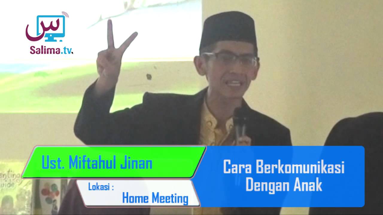 Salimatv -vol.0045 - Ust. Miftahul Jinan - Cara Berkomunikasi dengan anak 10