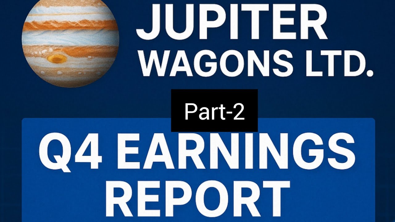 JUPITER WAGON Q4 EARNING OUT PART-2, Jupiter Wagon ltd shear latest news, Jupiter Wagon ltd shear