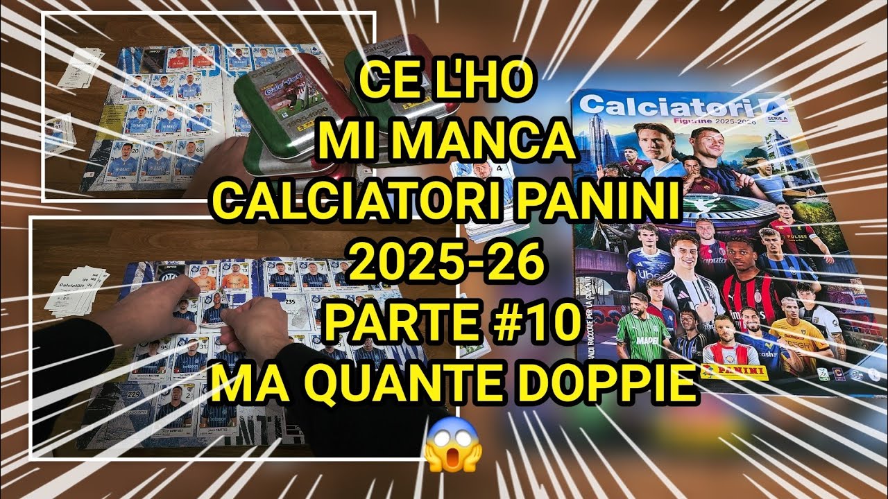 PARTE 10 🔥 ALBUM CALCIATORI PANINI 2025 2026 | Quante NE MANCANO DAVVERO?! 😳⚽