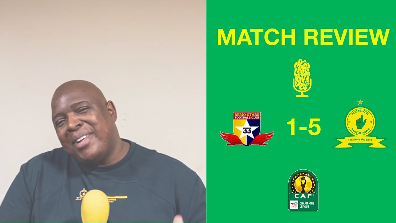 «Лига чемпионов — наша естественная среда обитания» | Remo Stars 1-5 Mamelodi Sundowns | Обзор матча