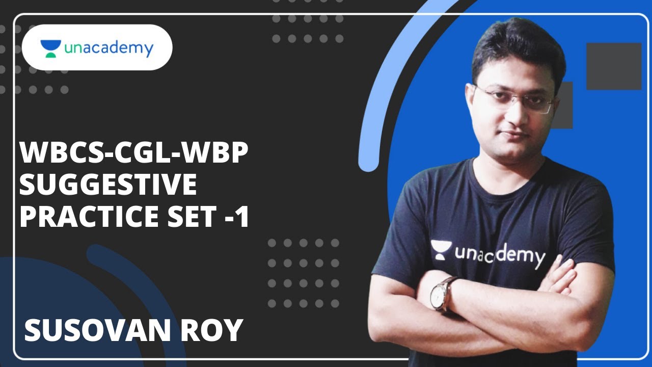 WBCS-CGL-WBP Suggestive Practice Set | Part 1 | Susovan Sir | WBPSC Simplified