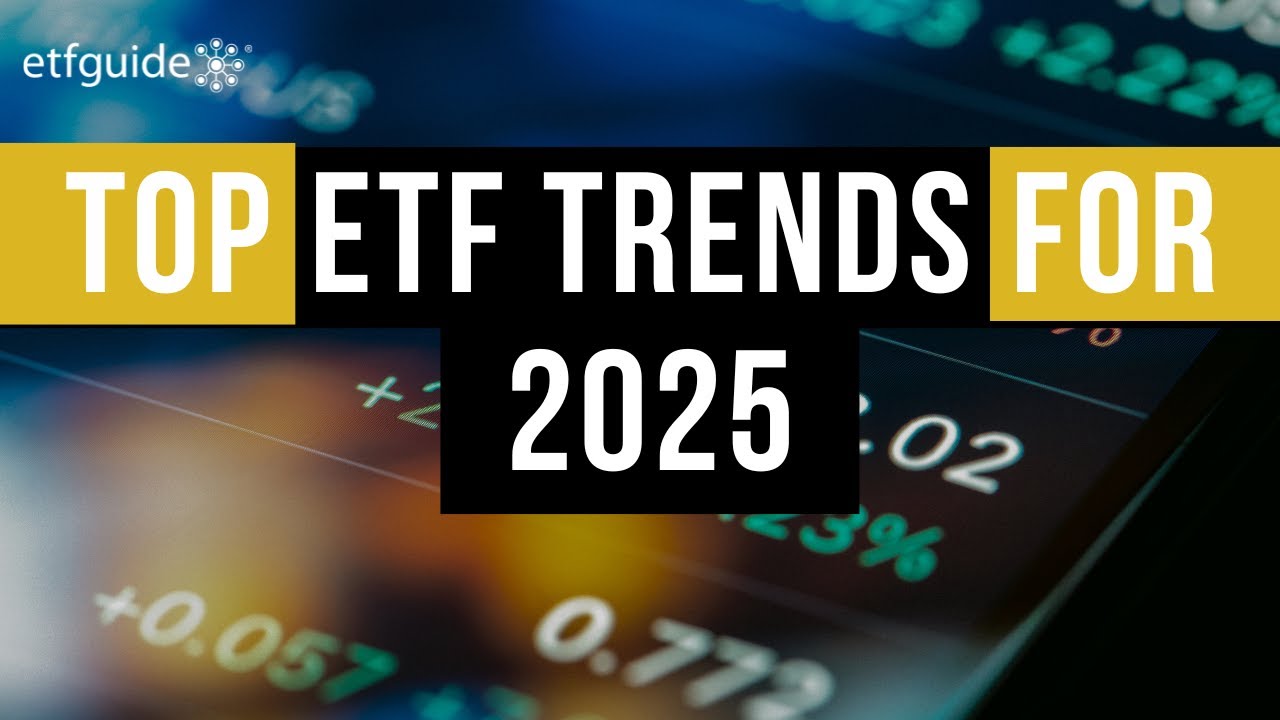 Big ETF Trends for 2025: Single stocks, sectors and asset flows!