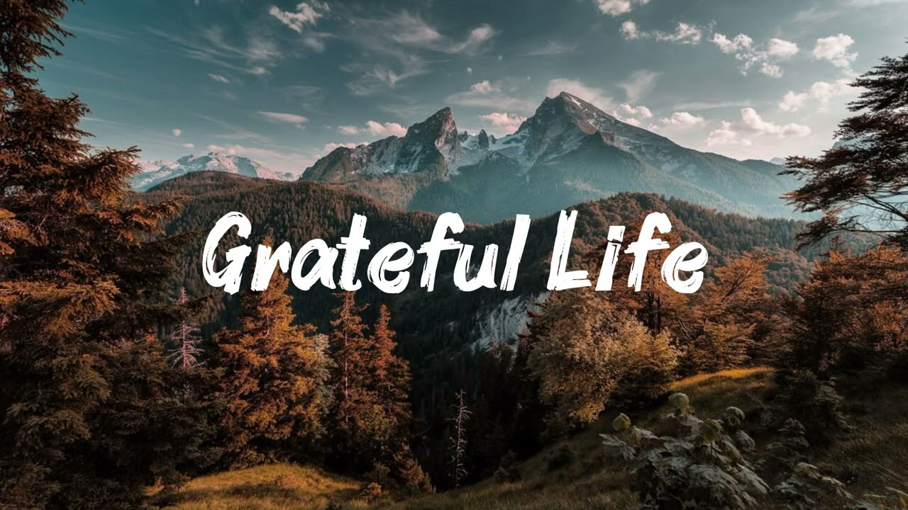 Grateful Life