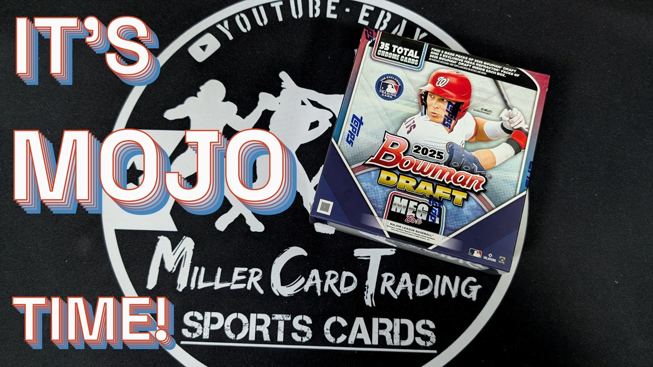 NEW FORMAT!  2025 Bowman Draft Mega Boxes!  MOJO TIME!