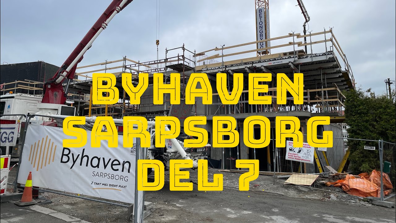 Prosjekt Byhaven i Sarpsborg * Del 7