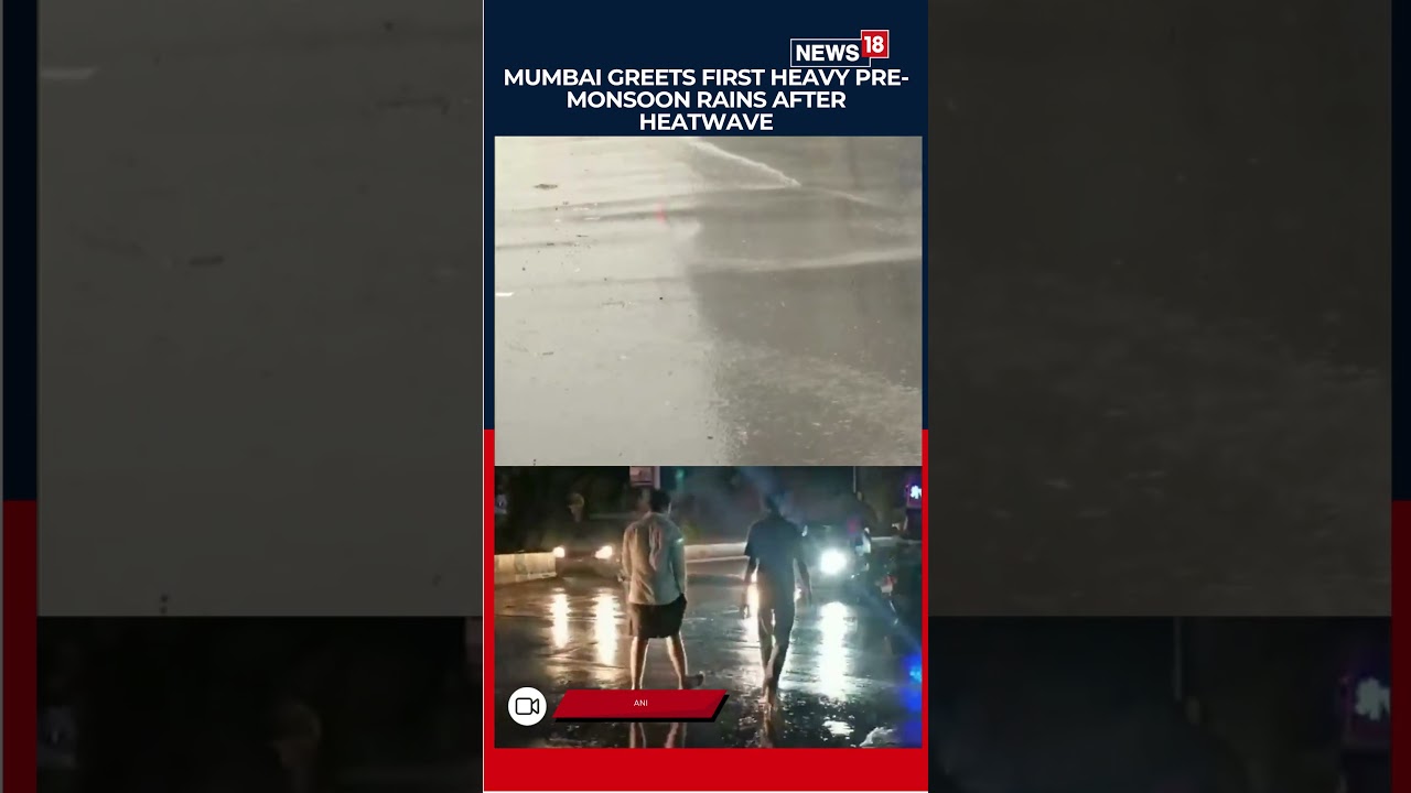 Monsoon 2026 | El Nino | Mumbai Welcomes First Heavy Pre-Monsoon Rains After Intense Heatwave | N18S