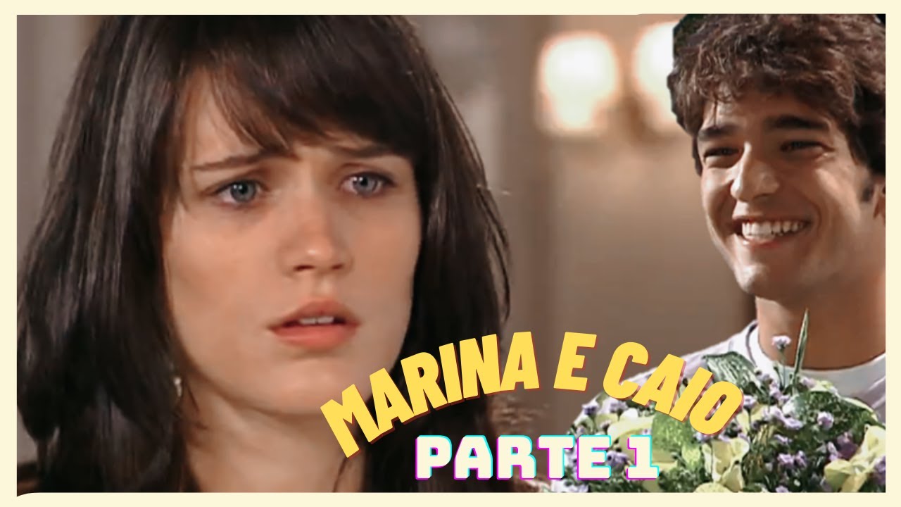 A HISTORIA DE MARINA E CAIO (comentada) - PARTE 1