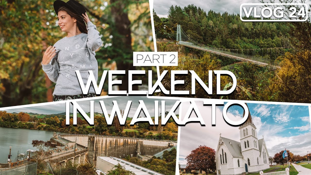 WEEKEND IN WAIKATO. DAY 2 /// NEW ZEALAND TRAVEL /// VLOG #24