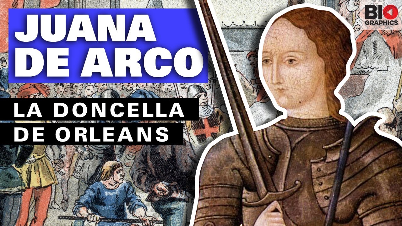 Juana de Arco: La Doncella de Orleans