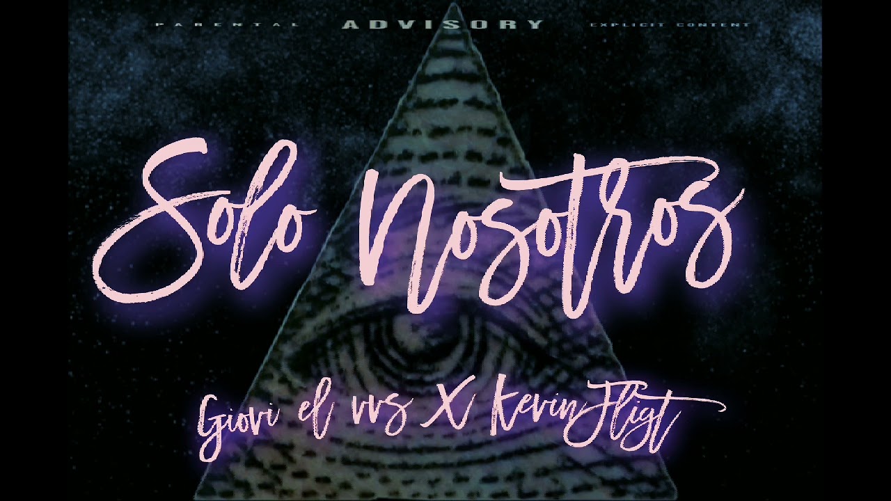 SOLO NOSOTROS ❌ GIOVI EL VV$ ❌ KEVINFLIGHT