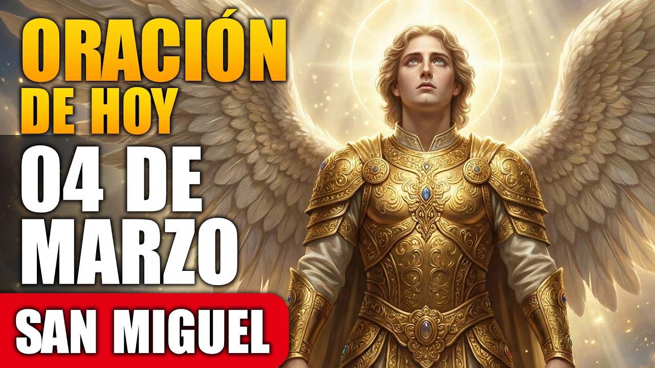 ¡San Miguel abre los cielos y derrama salud y bienestar sobre tu vida! Reza ahora