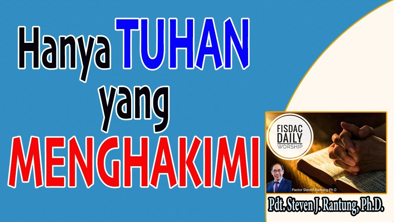 Hanya Tuhan Yang Menghakimi, FDW 180321