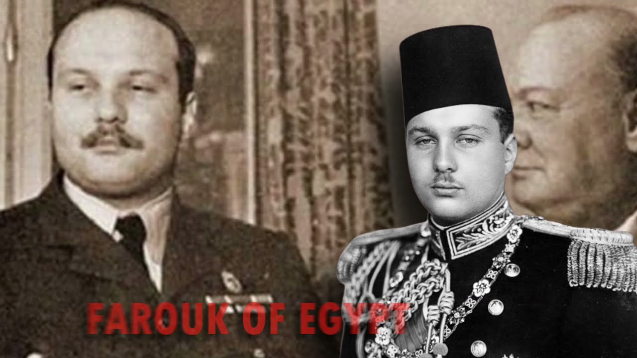 Mad Leaders in History - Farouk of Egypt