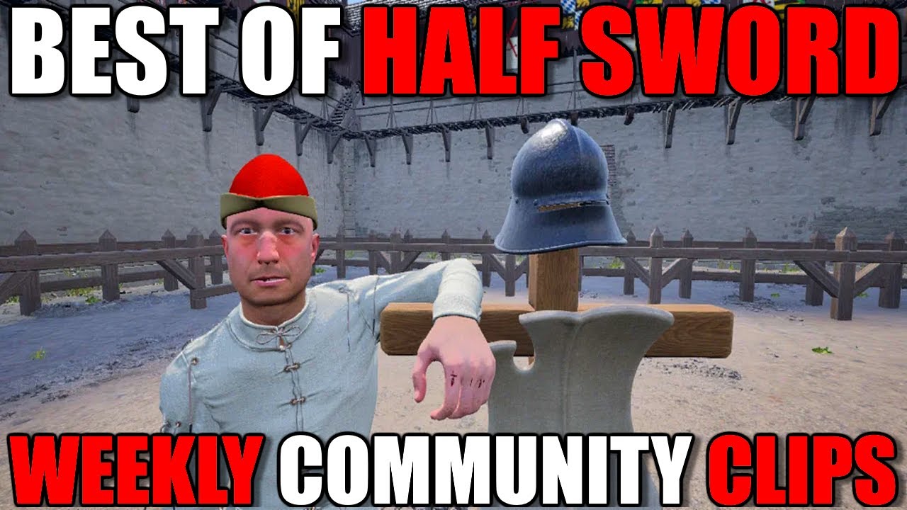 ЛУЧШИЕ клипы сообщества недели! #24 | Half Sword