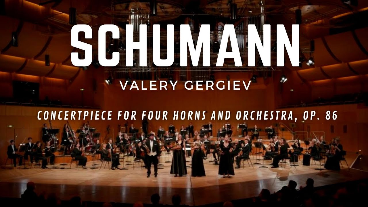 R. Schumann: Concertpiece for Four Horns and Orchestra, Op. 86