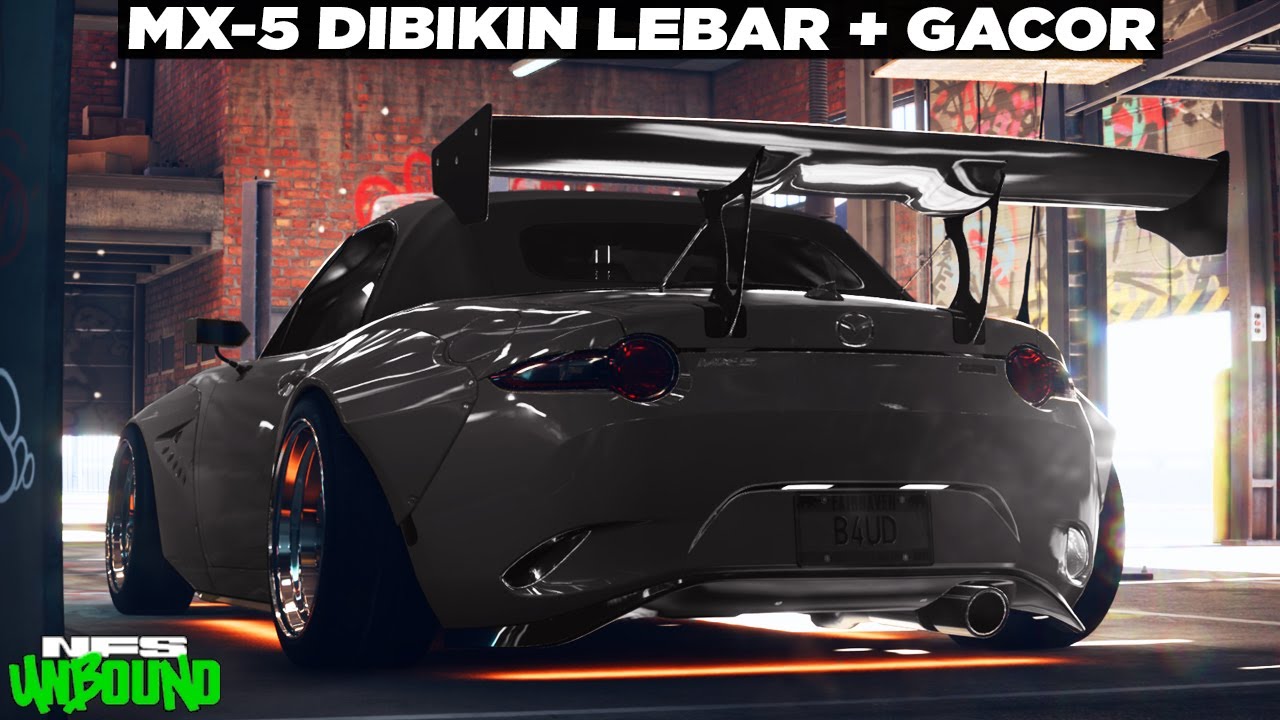 Modif Mobil MX-5 Spek Mentok Sampai Bisa Salip Supercar 😏😎 Need For Speed Unbound