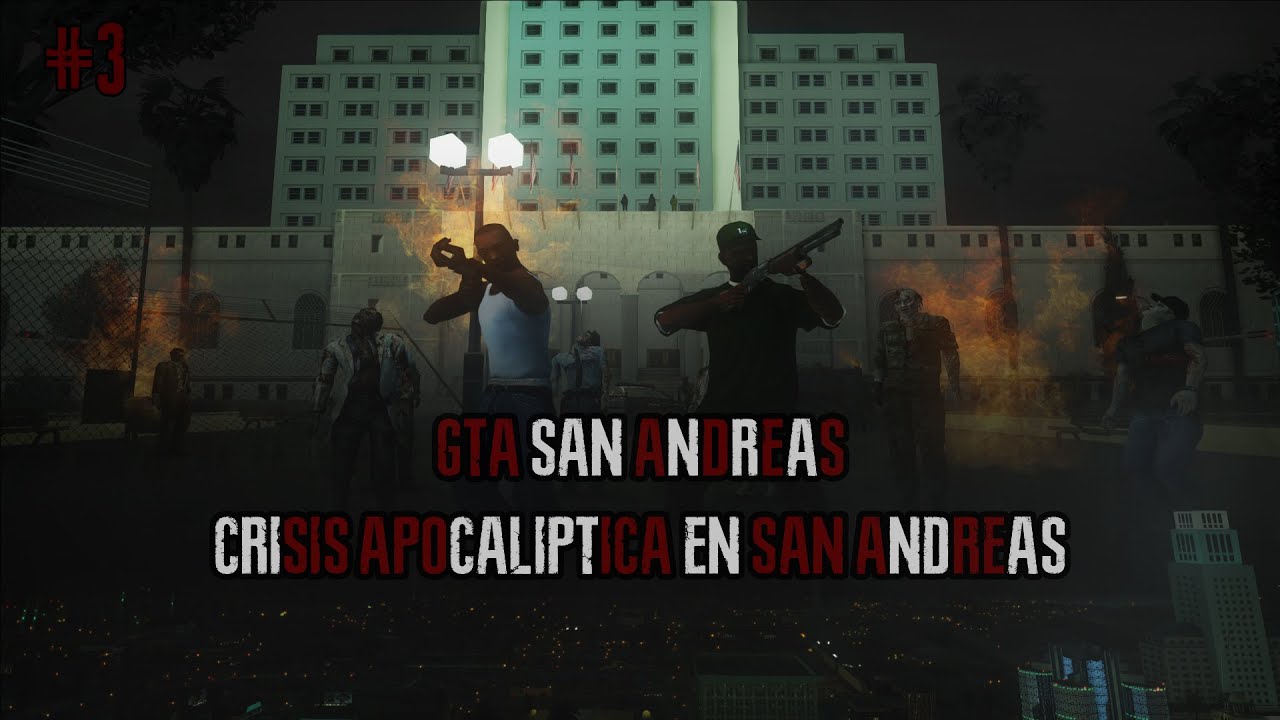 GTA San Andreas | Apocalipsis Zombie en San Andreas | Capítulo III