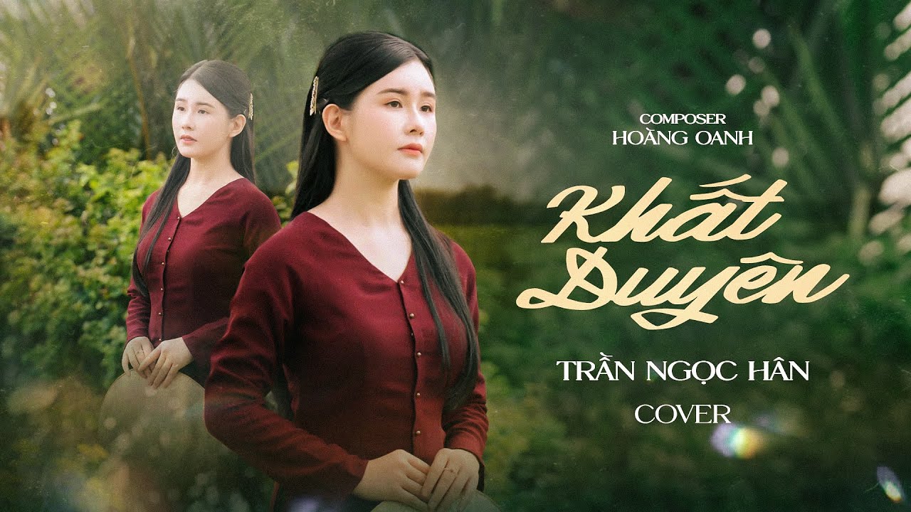 KHẤT DUY&Ecirc;N | HO&Agrave;NG OANH | TRẦN NGỌC H&Acirc;N COVER | Ng&agrave;y anh về nơi đ&acirc;y trao tận tay em tấm thiệp hồng